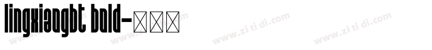 lingxiaogbt bold字体转换